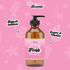 Pre-Orders What The Fluff DRY BODY OIL (Preorders will begin processing and shipping between July 13th and July 30th, with all orders expected to be shipped by July 30th or sooner.)