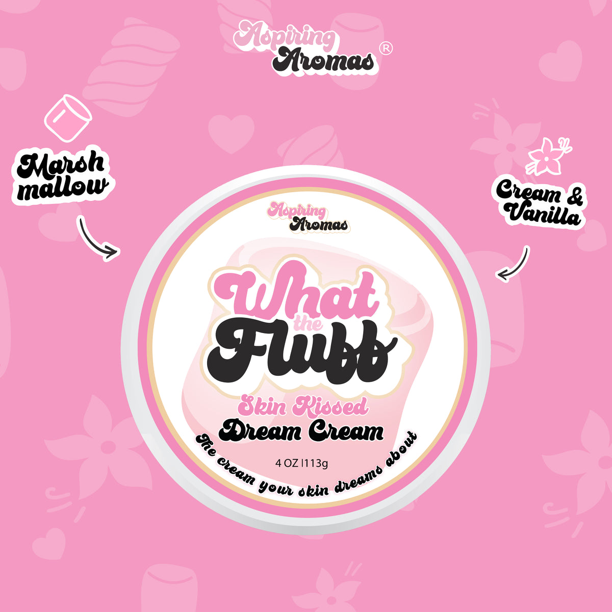 Pre-Order: Dream Cream~What The Fluff (4oz)  Preorders will begin processing and shipping between August 24th and Oct 2nd. All preorder orders are expected to be shipped by October 2nd or sooner if completed ahead of schedule